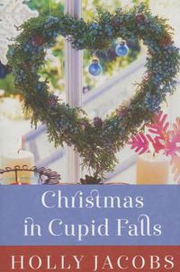 Cover image for Christmas in Cupid Falls