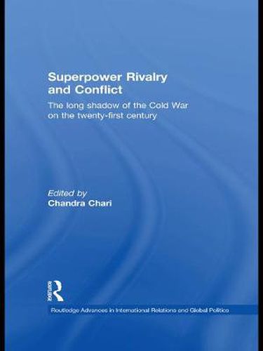 Cover image for Superpower Rivalry and Conflict: The Long Shadow of the Cold War on the 21st Century