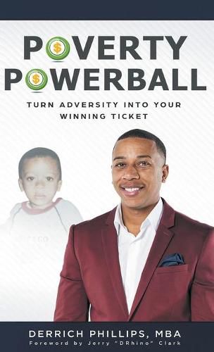 Cover image for Poverty Powerball: Turn Adversity Into Your Winning Ticket