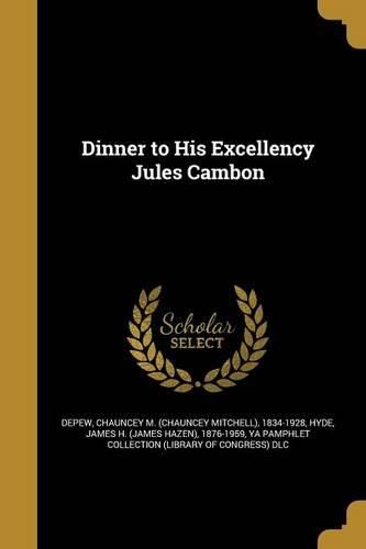 Cover image for Dinner to His Excellency Jules Cambon