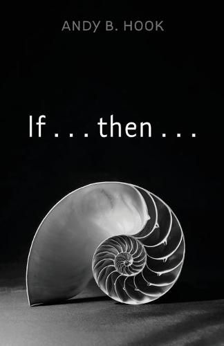 Cover image for If . . . Then . . .