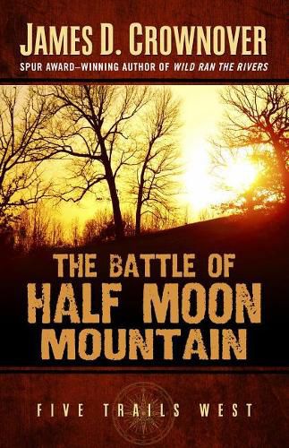 The Battle of Half Moon Mountain