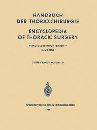 Cover image for Handbuch der Thoraxchirurgie / Encyclopedia of Thoracic Surgery: Band / Volume 3: Spezieller Teil 2 / Special Part 2