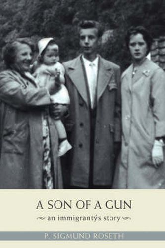 A Son of A Gun: An Immigrant's Story