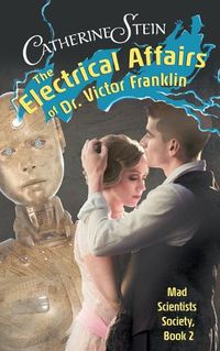 Cover image for The Electrical Affairs of Dr. Victor Franklin