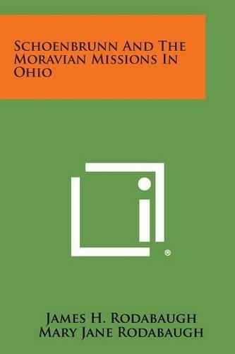 Cover image for Schoenbrunn and the Moravian Missions in Ohio