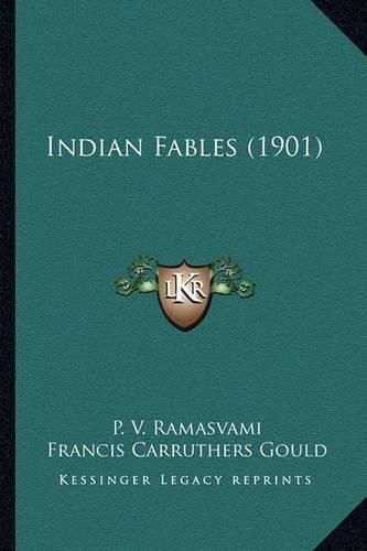 Cover image for Indian Fables (1901)