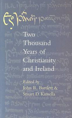 Two Thousand Years of Christianity and Ireland