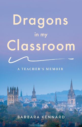 Cover image for Dragons in My Classroom: A Teacher's Memoir