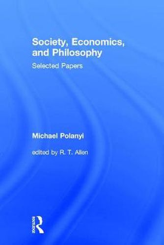 Society, Economics, and Philosophy: Selected Papers