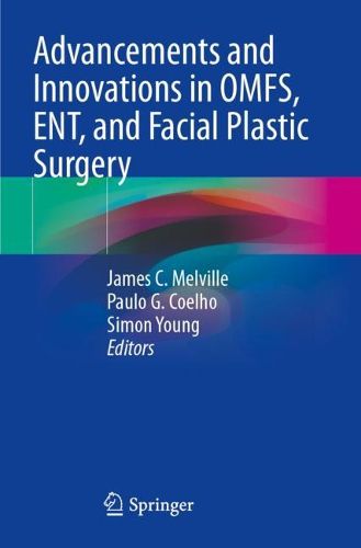 Cover image for Advancements and Innovations in OMFS, ENT, and Facial Plastic Surgery