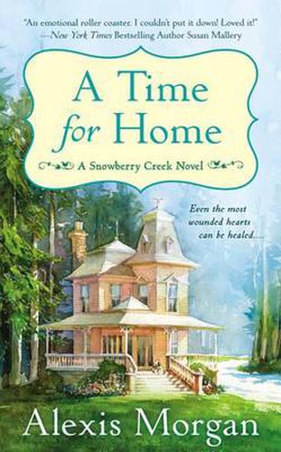 A Time for Home: A Snowberry Creek Novel