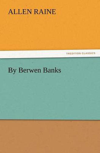 Cover image for By Berwen Banks