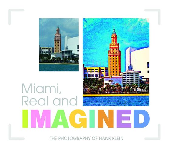 Cover image for Miami, Real and Imagined