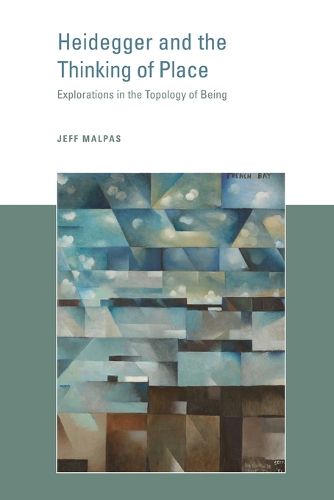 Cover image for Heidegger and the Thinking of Place: Explorations in the Topology of Being