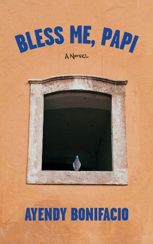 Cover image for Bless Me, Papi