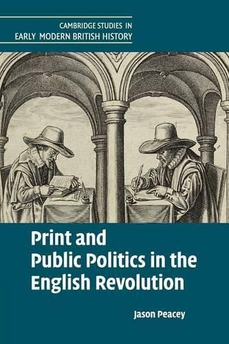 Cover image for Print and Public Politics in the English Revolution