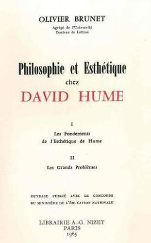 Philosophie Et Esthetique Chez David Hume: I. Les Fondements de l'Esthetique de Hume. II. Les Grands Problemes