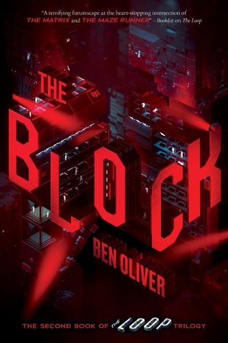 The Block (the Second Book of the Loop Trilogy): Volume 2