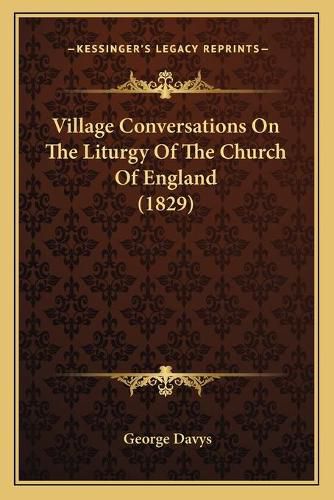 Village Conversations on the Liturgy of the Church of England (1829)