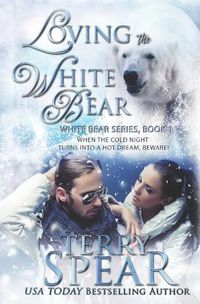 Cover image for Loving the White Bear