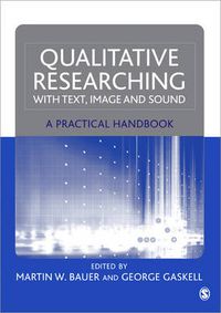 Cover image for Qualitative Researching with Text, Image and Sound: A Practical Handbook for Social Research