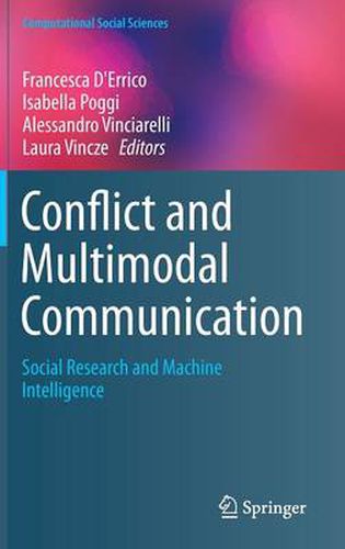 Conflict and Multimodal Communication: Social Research and Machine Intelligence