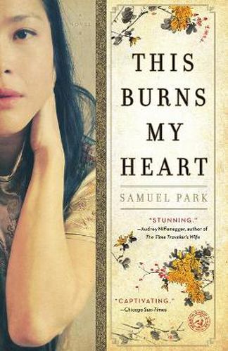 This Burns My Heart: A Novel
