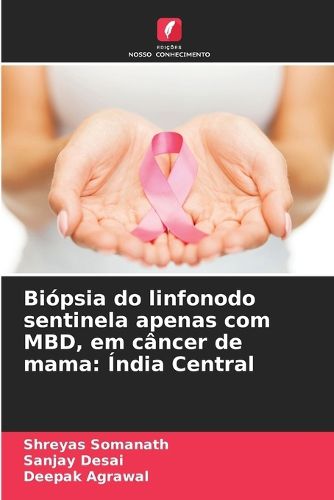 Cover image for Biopsia do linfonodo sentinela apenas com MBD, em cancer de mama