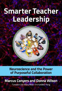 Cover image for Smarter Teacher Leadership: Neuroscience and the Power of Purposeful Collaboration