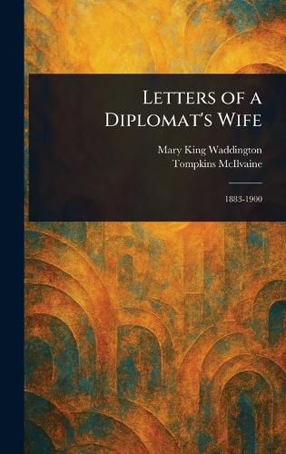 Cover image for Letters of a Diplomat's Wife