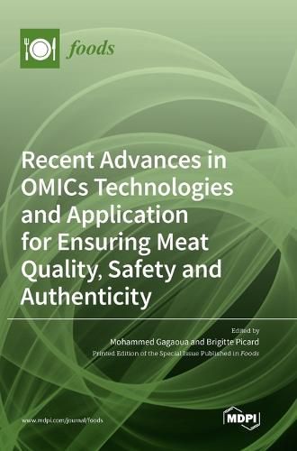 Cover image for Recent Advances in OMICs Technologies and Application for Ensuring Meat Quality, Safety and Authenticity