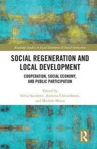 Cover image for Social Regeneration and Local Development: Cooperation, Social Economy and Public Participation