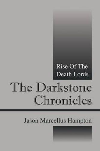 Cover image for The Darkstone Chronicles: Rise of the Death Lords