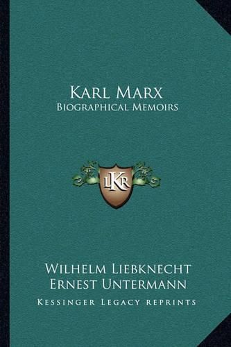 Karl Marx: Biographical Memoirs