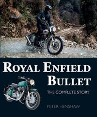 Cover image for Royal Enfield Bullet: The Complete Story