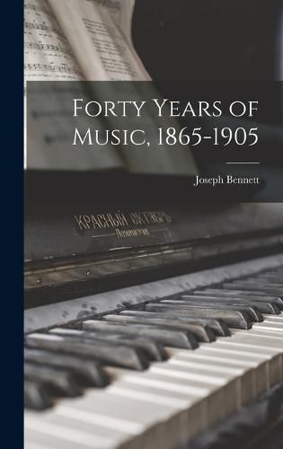 Forty Years of Music, 1865-1905