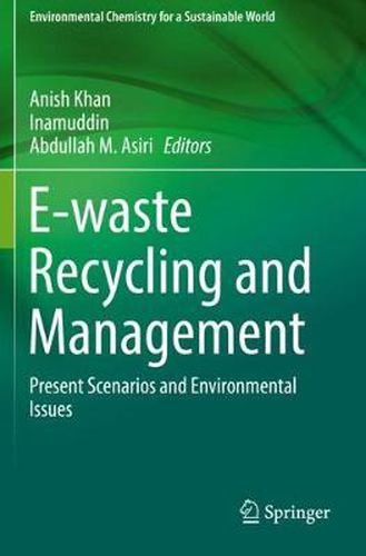 Cover image for E-waste Recycling and Management: Present Scenarios and Environmental Issues