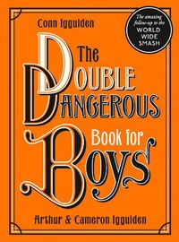 Cover image for The Double Dangerous Book for Boys