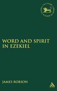 Cover image for Word and Spirit in Ezekiel