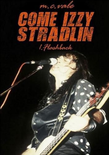 Cover image for Come Izzy Stradlin - 1 Flashback