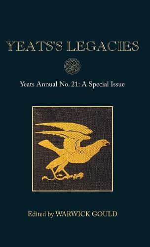 Cover image for Yeats's Legacies: Yeats Annual No. 21