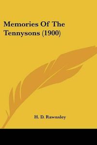 Cover image for Memories of the Tennysons (1900)