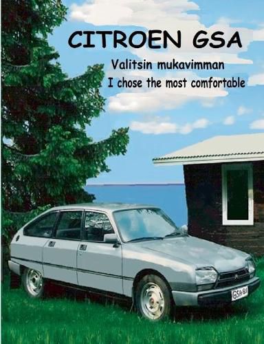 Cover image for Citroen GSA: Valitsin mukavimman