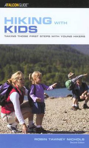 Cover image for Hiking with Kids: Taking Those First Steps With Young Hikers