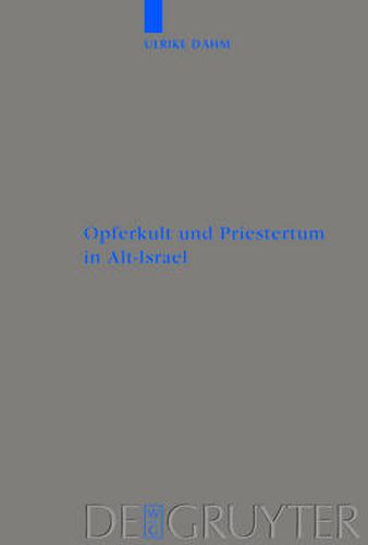 Cover image for Opferkult und Priestertum in Alt-Israel: Ein kultur- und religionswissenschaftlicher Beitrag
