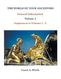 Cover image for The World of Your Ancestors General Information Volume 4