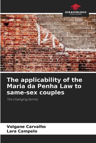 Cover image for The applicability of the Maria da Penha Law to same-sex couples