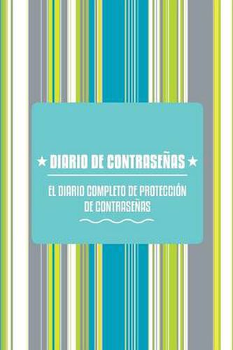 Cover image for Diario de Contrasenas: El Diario Completo de Proteccion de Contrasenas