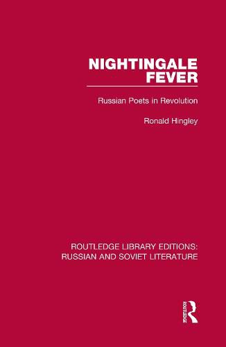 Cover image for Nightingale Fever: Russian Poets in Revolution